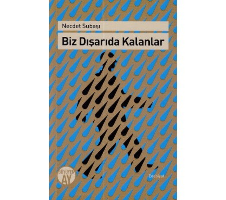 Biz Dışarıda Kalanlar