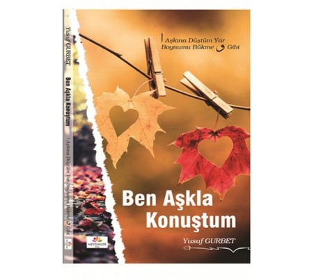 Ben Aşkla Konuştum