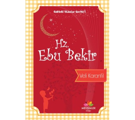 Gökteki Yıldızlar Serisi 1 - Hz. Ebu Bekir