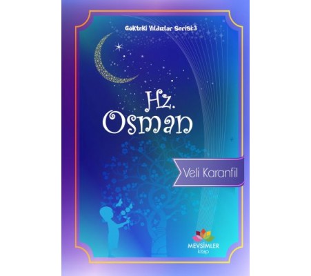 Gökteki Yıldızlar Serisi 3 - Hz. Osman