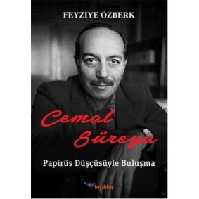 Cemal Süreya: Papirüs Düşçüsüyle Buluşma Cemal Süreya: Papirüs Düşçüsüyle Buluşma