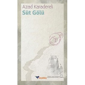 Süt Gölü Süt Gölü