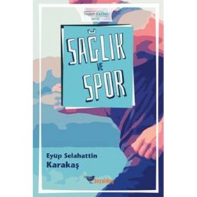 Sağlık ve Spor Sağlık ve Spor