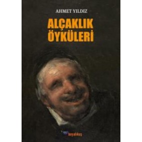 Alçaklık Öyküleri Alçaklık Öyküleri