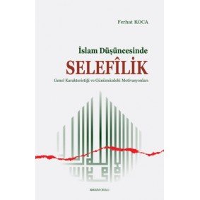 İslam Düşüncesinde Selefilik İslam Düşüncesinde Selefilik
