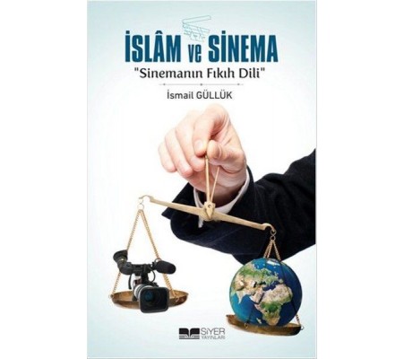 İslam ve Sinema-Sinemanın Fıkıh Dili