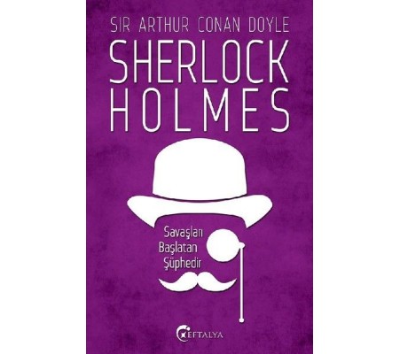 Sherlock Holmes - Savaşları Başlatan Şüphedir