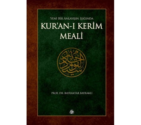 Yeni Bir Anlayışın Işığında Kuranı Kerim Meali (Ciltli)