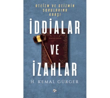 İddialar ve İzahlar İddialar ve İzahlar