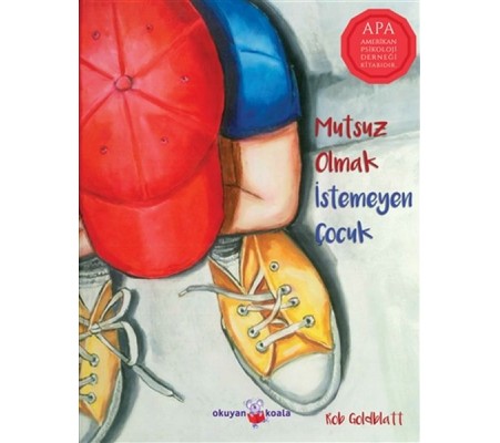 Mutsuz Olmak İstemeyen Çocuk