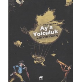 1900’den Önce Aya Yolculuk