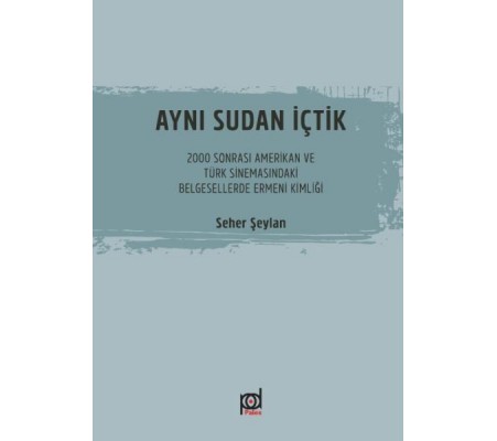 Aynı Sudan İçtik