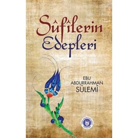 Sufilerin Edepleri Sufilerin Edepleri