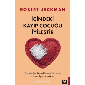 İçindeki Kayıp Çocuğu İyileştir İçindeki Kayıp Çocuğu İyileştir