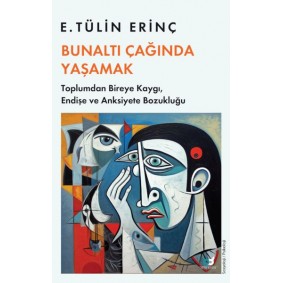 Bunaltı Çağında Yaşamak Bunaltı Çağında Yaşamak