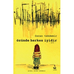 Özünde Herkes İyidir Özünde Herkes İyidir