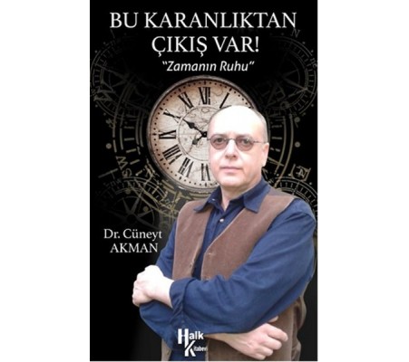 Bu Karanlıtan Çıkış Var!  Zamanın Ruhu