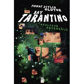 Tuhaf Şeyler Oluyor Bay Tarantino Tuhaf Şeyler Oluyor Bay Tarantino