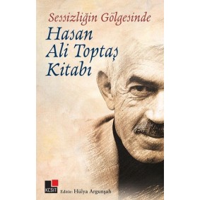Sessizliğin Gölgesinde - Hasan Ali Topbaş Kitabı Sessizliğin Gölgesinde - Hasan Ali Topbaş Kitabı