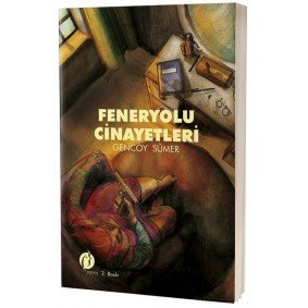 Feneryolu Cinayetleri Feneryolu Cinayetleri