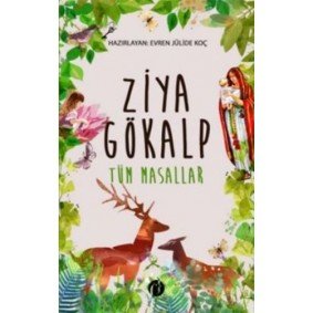 Ziya Gökalp - Tüm Masallar Ziya Gökalp - Tüm Masallar