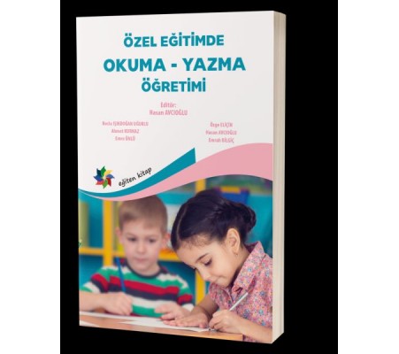 Özel Eğitimde Okuma-Yazma Öğretimi