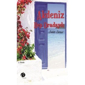Akdenzi Hep Oradaydı Akdenzi Hep Oradaydı