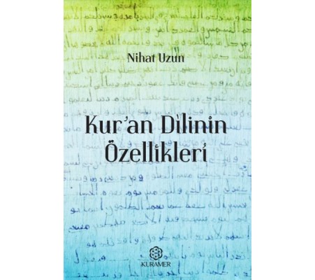 Kuran Dilinin Özellikleri