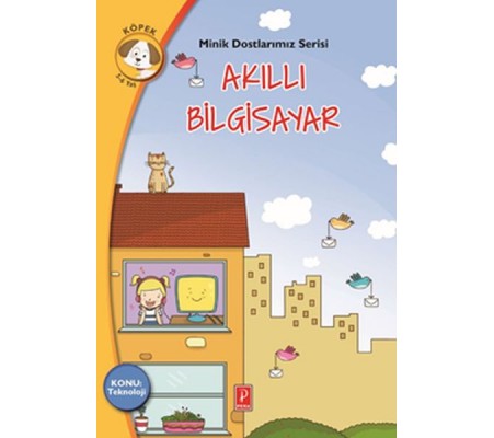 Minik Dostlarımız Serisi - Akıllı Bilgisayar