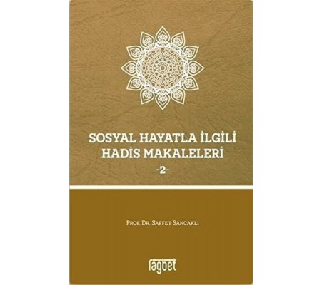 Sosyal Hayatla İlgili Hadis Makaleleri 2