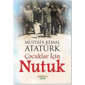 Çocuklar İçin Nutuk Çocuklar İçin Nutuk