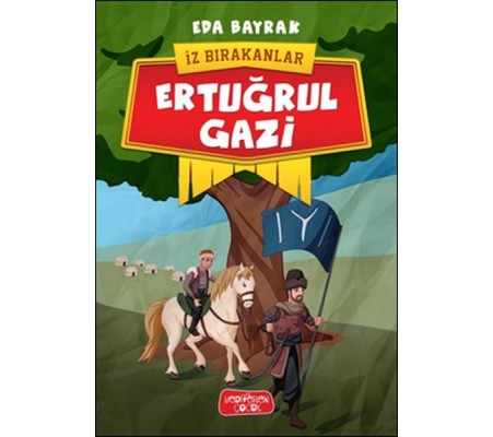 İz Bırakanlar - Ertuğrul Gazi