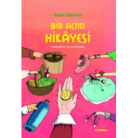 Bir Altın Hikayesi Bir Altın Hikayesi