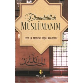 Elhamdülillah Müslümanım Elhamdülillah Müslümanım