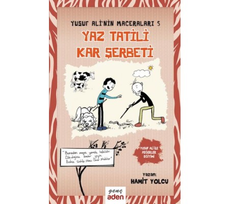 Yusuf Ali'nin Maceraları 5 - Yaz Tatili, Kar Şerbeti