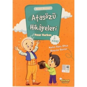 Atasözü Hikayeleri - Kelin İlacı Olsa Başına Sürer Atasözü Hikayeleri - Kelin İlacı Olsa Başına Sürer