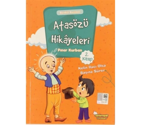 Atasözü Hikayeleri - Kelin İlacı Olsa Başına Sürer