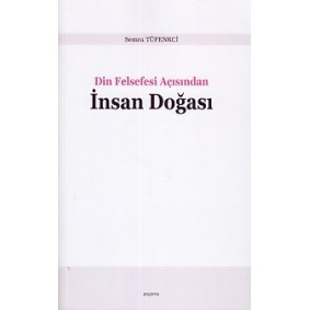 Din Felsefesi Açısından İnsan Doğası Din Felsefesi Açısından İnsan Doğası
