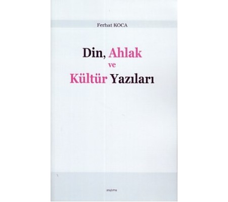 Din, Ahlak ve Kültür Yazıları