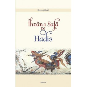 İhvan ı Safa ve Hadis İhvan ı Safa ve Hadis