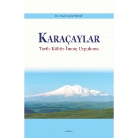 Karaçaylar - Tarih-Kültür-İnanç-Uygulama Karaçaylar - Tarih-Kültür-İnanç-Uygulama