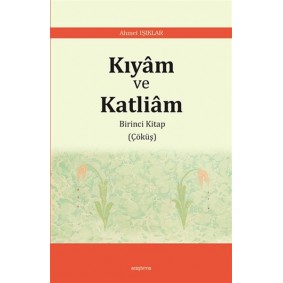 Kıyam ve Katliam - Birinci Kitap Çöküş Kıyam ve Katliam - Birinci Kitap Çöküş