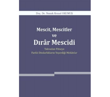 Mescit, Mescitler ve Dırar Mescidi