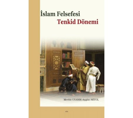 İslam Felsefesi Tenkid Dönemi