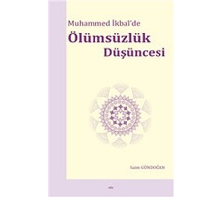 Muhammed İkbal’de Ölümsüzlük Düşüncesi