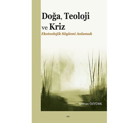 Doğa, Teoloji ve Kriz