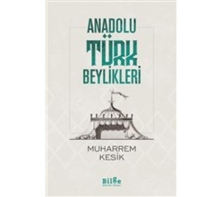 Anadolu Türk Beylikleri