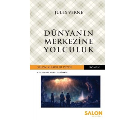 Dünyanın Merkezine Yolculuk