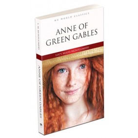 Anne Of Green Gables - İngilizce Klasik Roman Anne Of Green Gables - İngilizce Klasik Roman