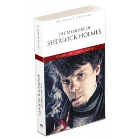 The Memoirs Of Sherlock Holmes - İngilizce Klasik Roman The Memoirs Of Sherlock Holmes - İngilizce Klasik Roman